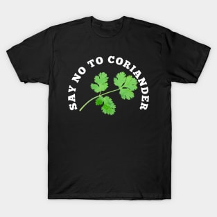 I Hate Coriander T-Shirt